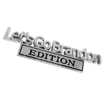 3D Логотип Let's-Go-Brandon EDITION Значок на задней двери багажника автомобиля, наклейки из автосплава, Эмблема, наклейка для автомобиля, украшение для укладки