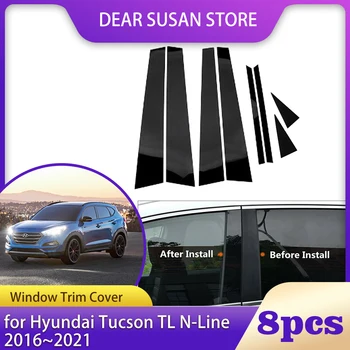 8шт Накладка на Окно Автомобиля для Hyundai Tucson TL N-Line 2016 ~ 2021 Запчасти B C Колонна Стойки Стойки Двери Наклейка Наклейка Аксессуары
